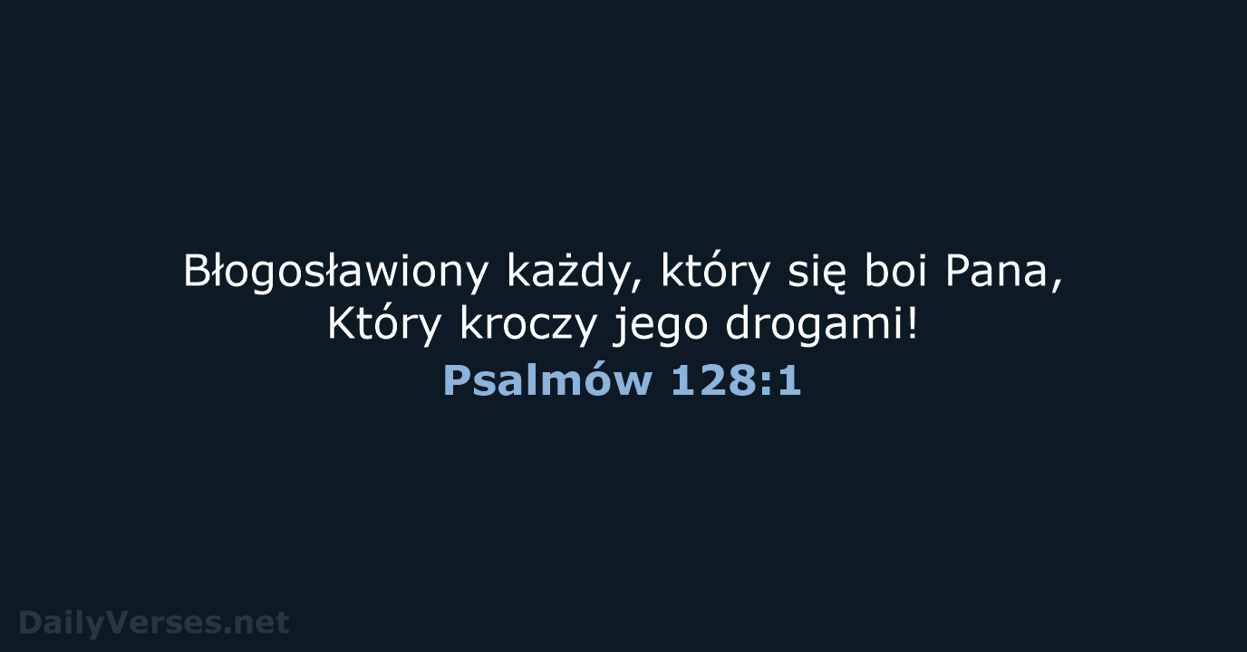 Psalmów 128:1 - BW1975