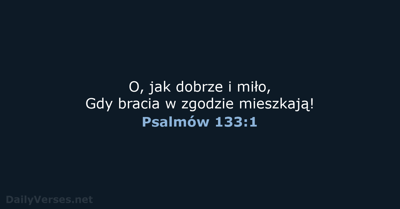 Psalmów 133:1 - BW1975