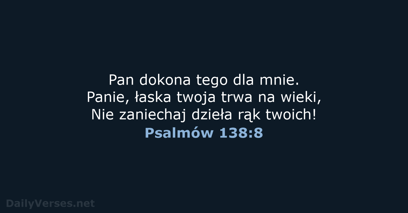 Psalmów 138:8 - BW1975