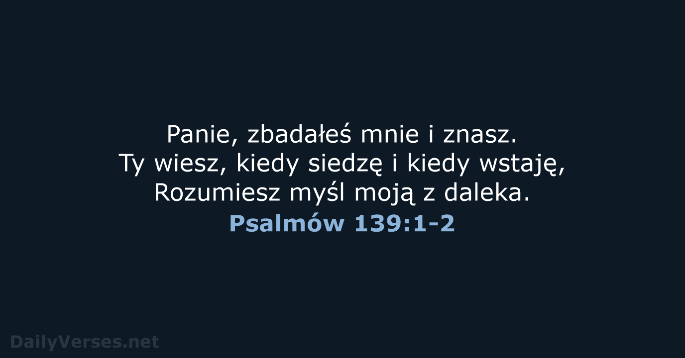 Psalmów 139:1-2 - BW1975