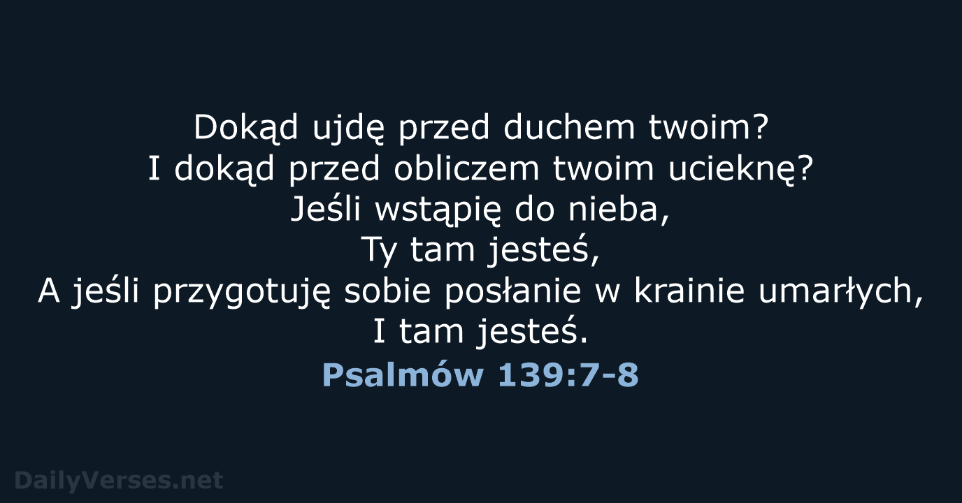 Psalmów 139:7-8 - BW1975