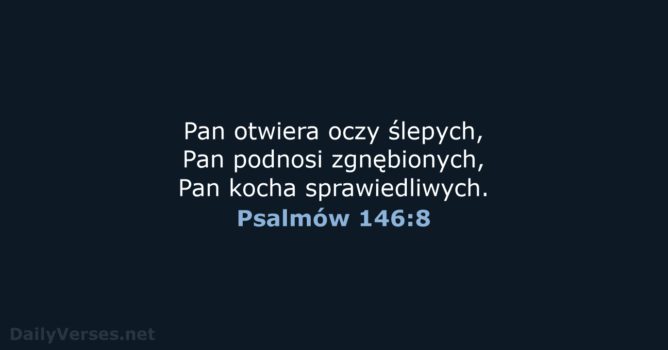 Psalmów 146:8 - BW1975