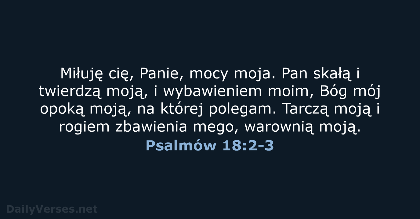 Psalmów 18:2-3 - BW1975