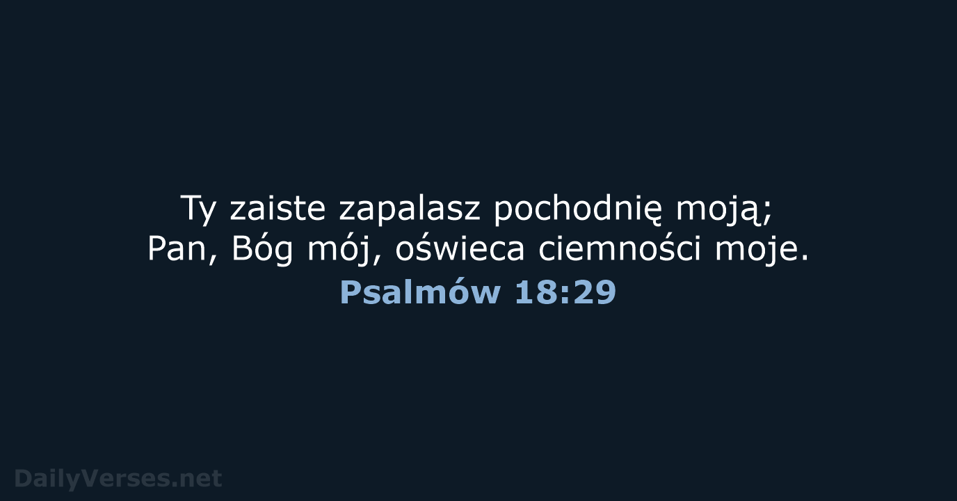 Psalmów 18:29 - BW1975