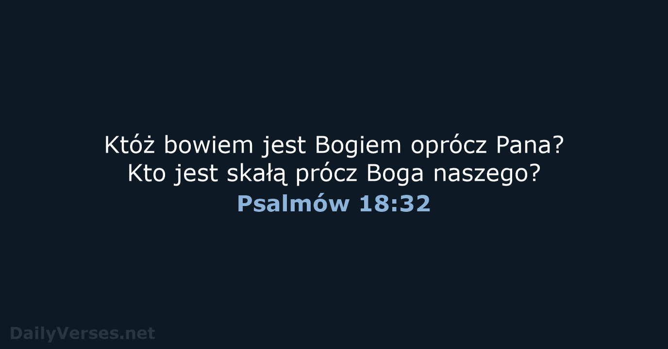 Psalmów 18:32 - BW1975