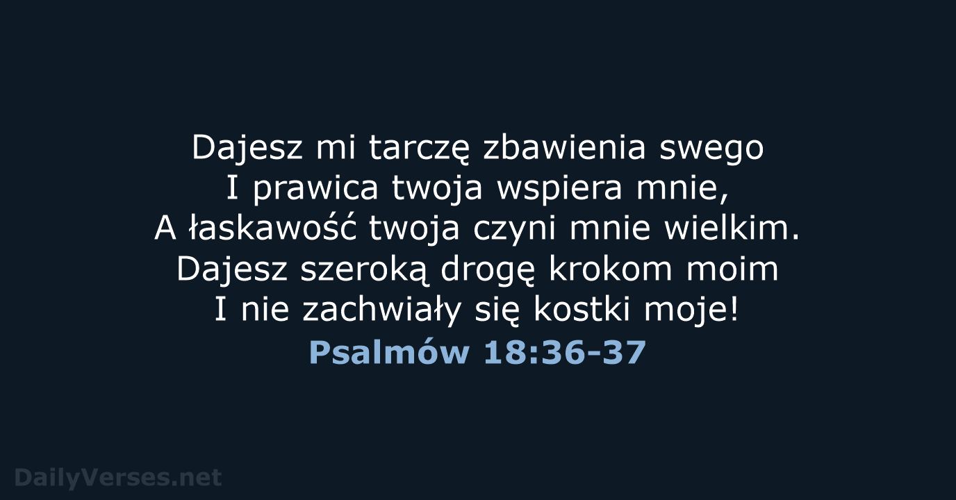 Psalmów 18:36-37 - BW1975