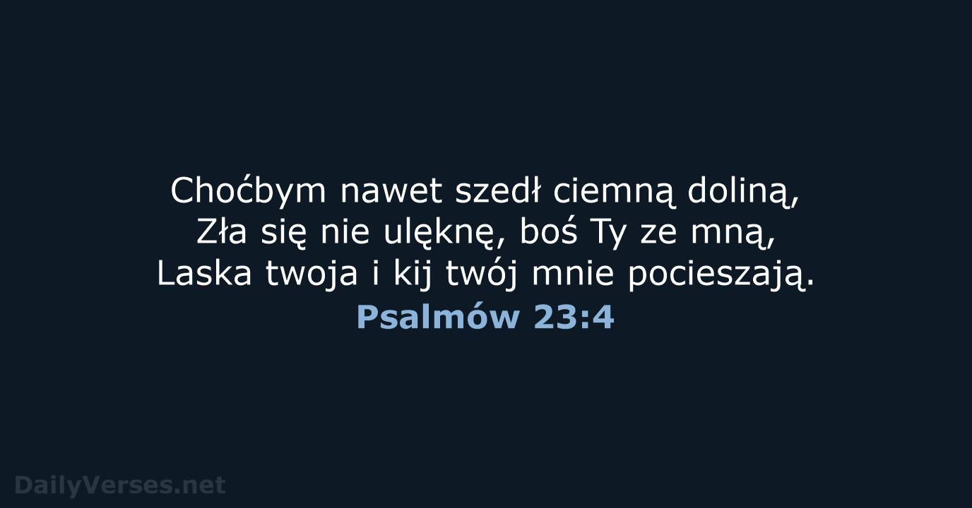 Psalmów 23:4 - BW1975