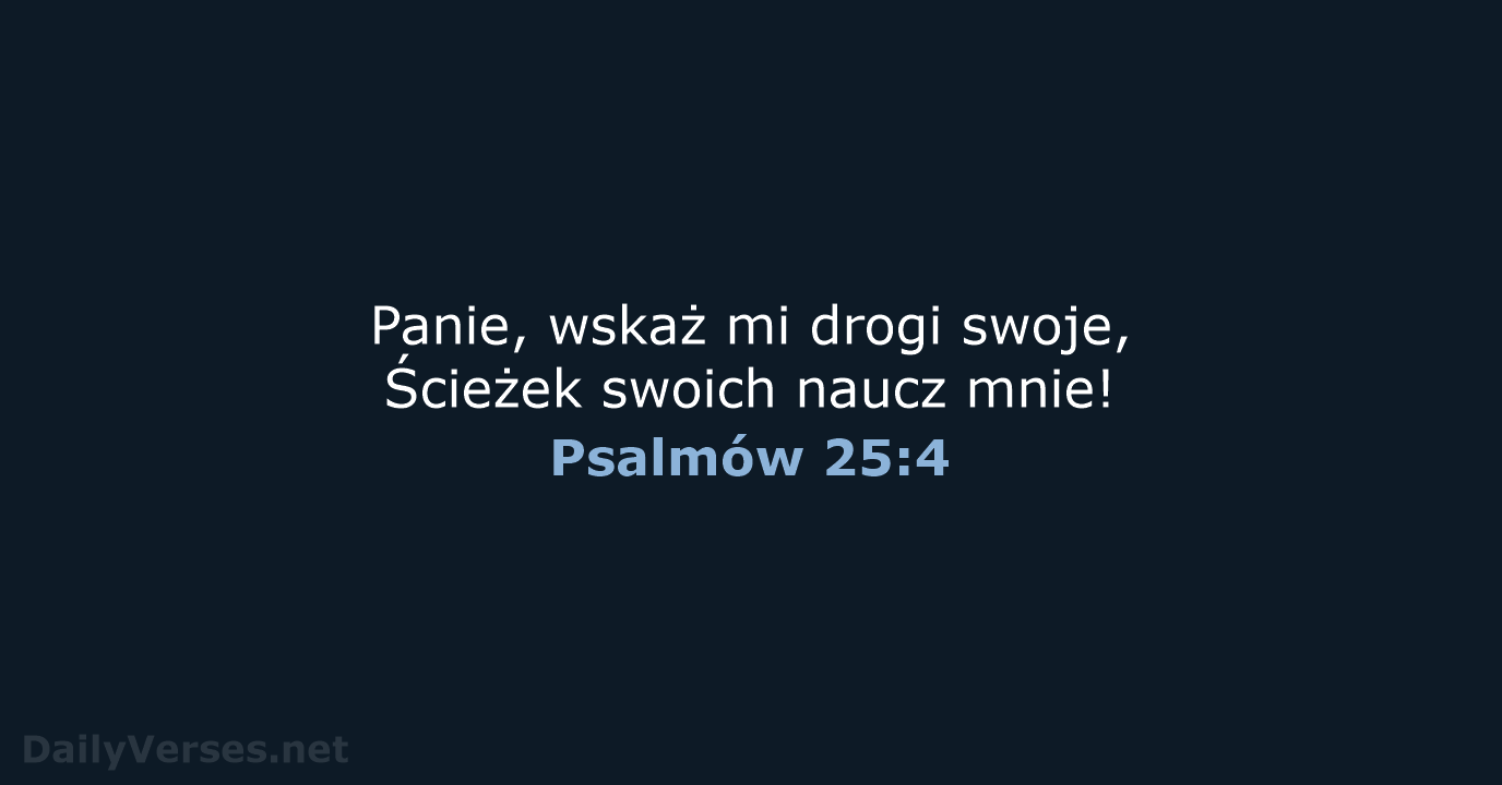 Psalmów 25:4 - BW1975