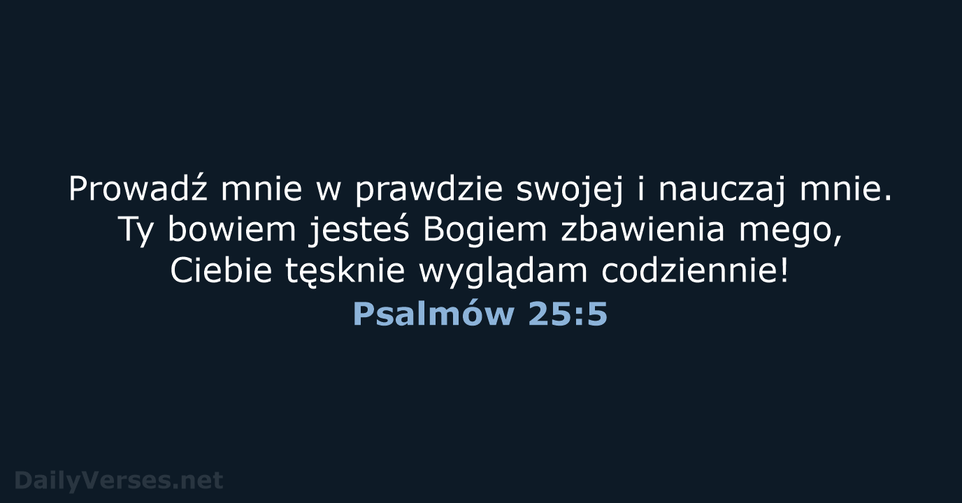 Psalmów 25:5 - BW1975