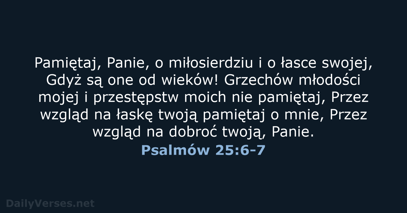 Psalmów 25:6-7 - BW1975