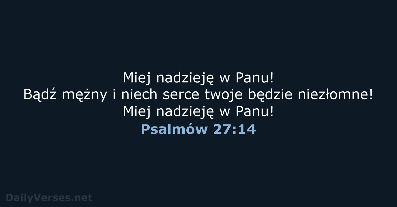 Psalmów 27:14 - BW1975