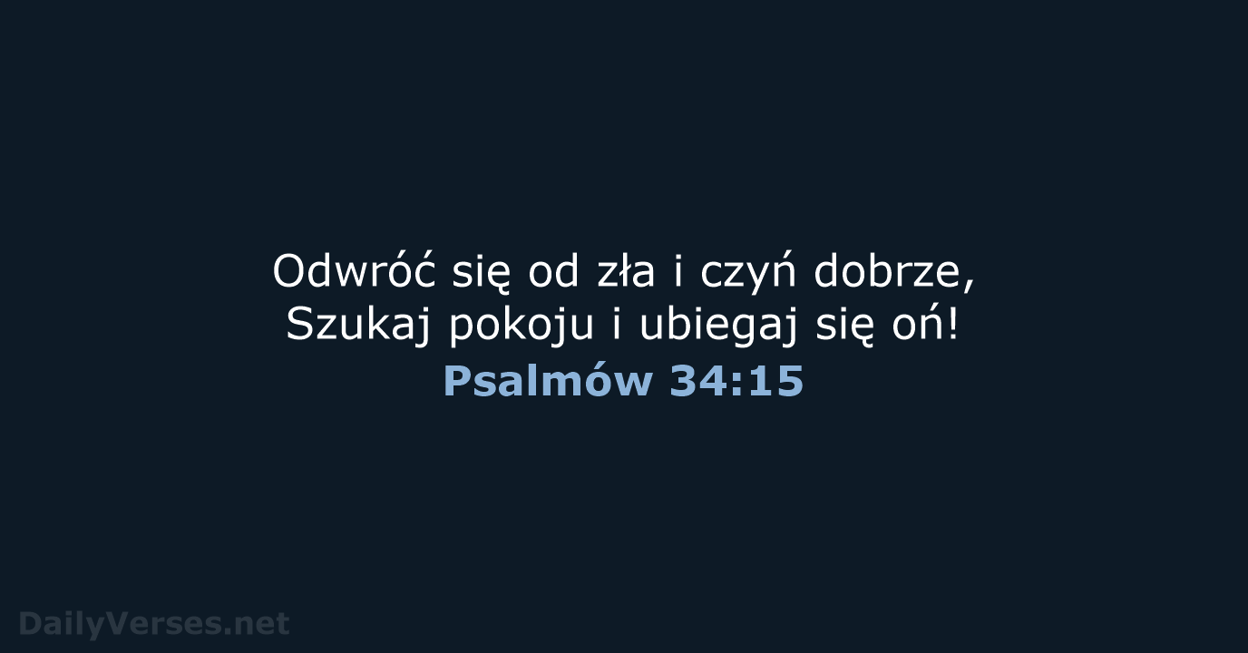 Psalmów 34:15 - BW1975