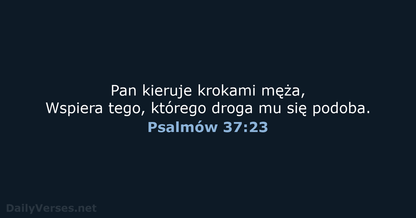 Psalmów 37:23 - BW1975