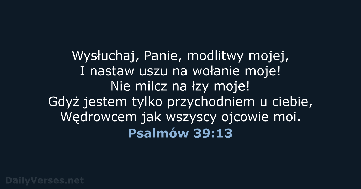 Psalmów 39:13 - BW1975