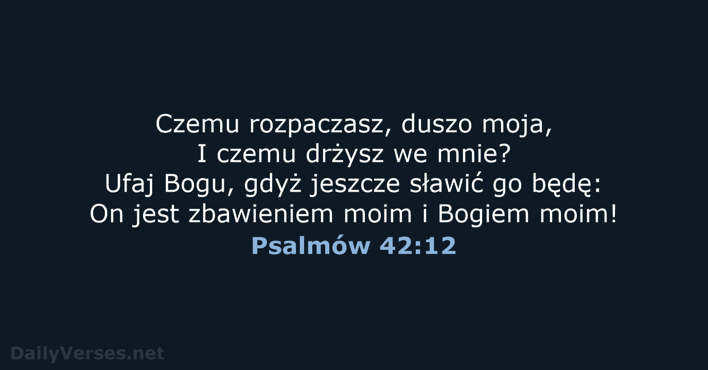 Psalmów 42:12 - BW1975