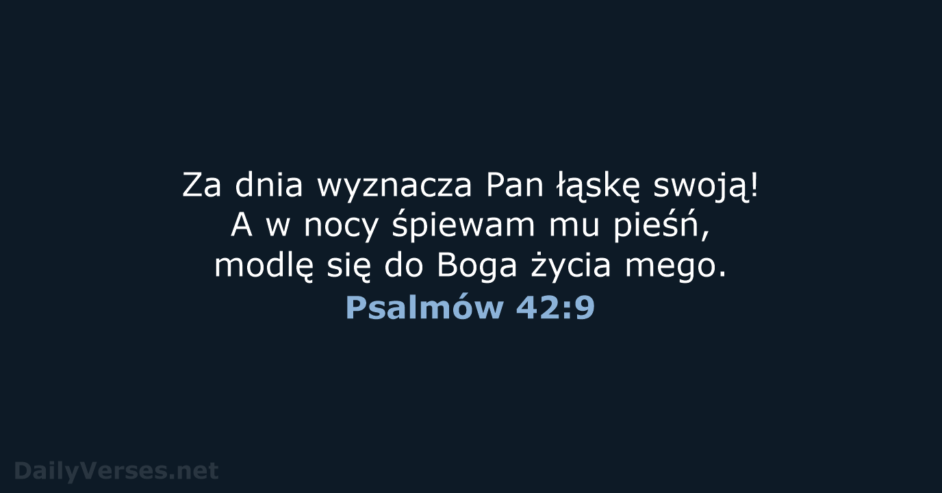 Psalmów 42:9 - BW1975