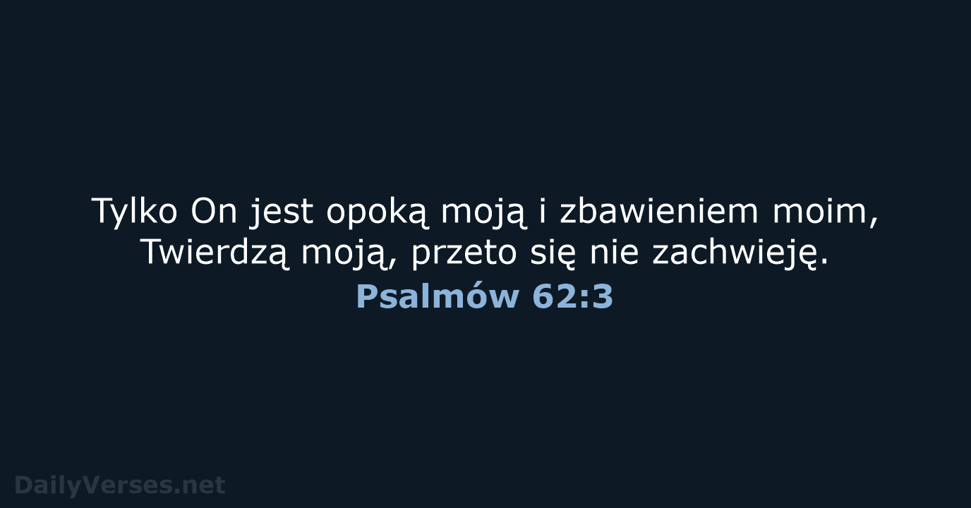 Psalmów 62:3 - BW1975