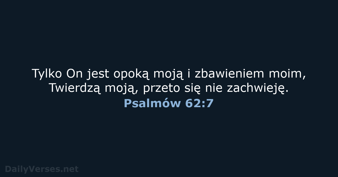 Psalmów 62:7 - BW1975