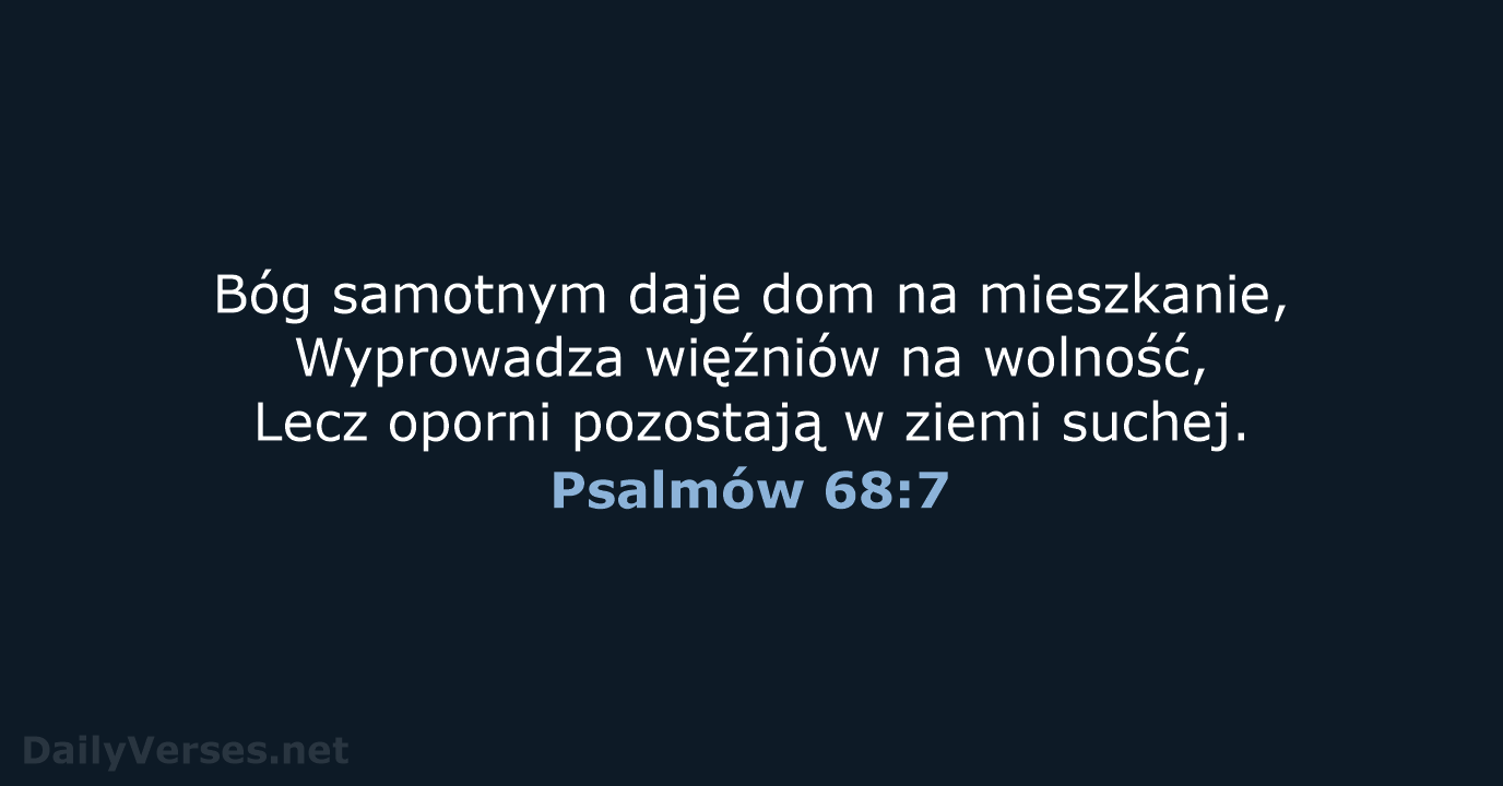 Psalmów 68:7 - BW1975