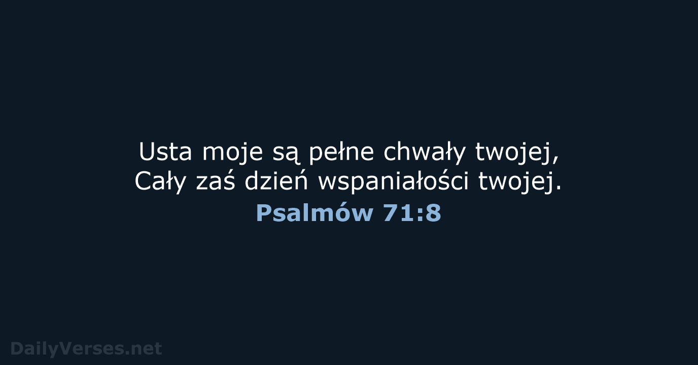 Psalmów 71:8 - BW1975