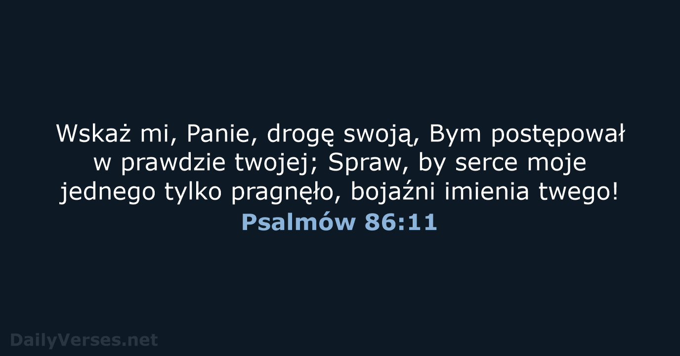 Psalmów 86:11 - BW1975