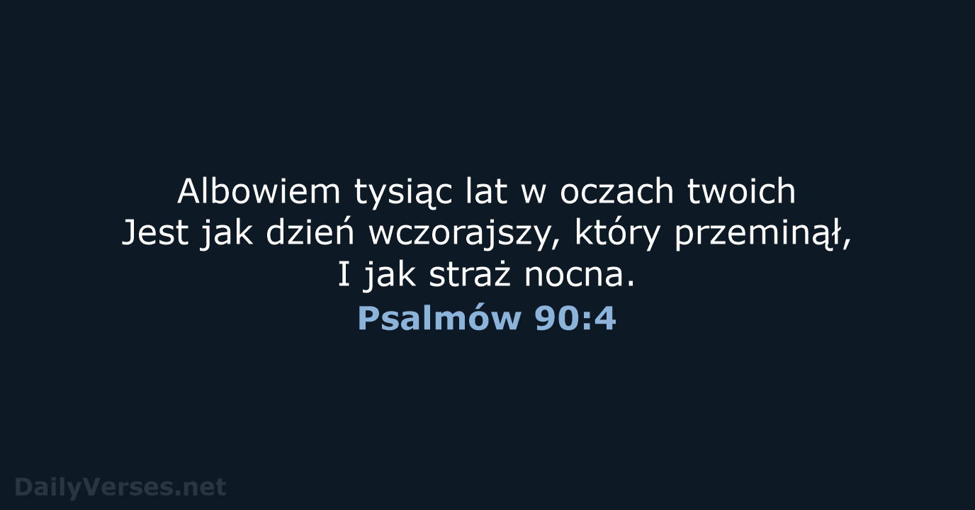 Psalmów 90:4 - BW1975