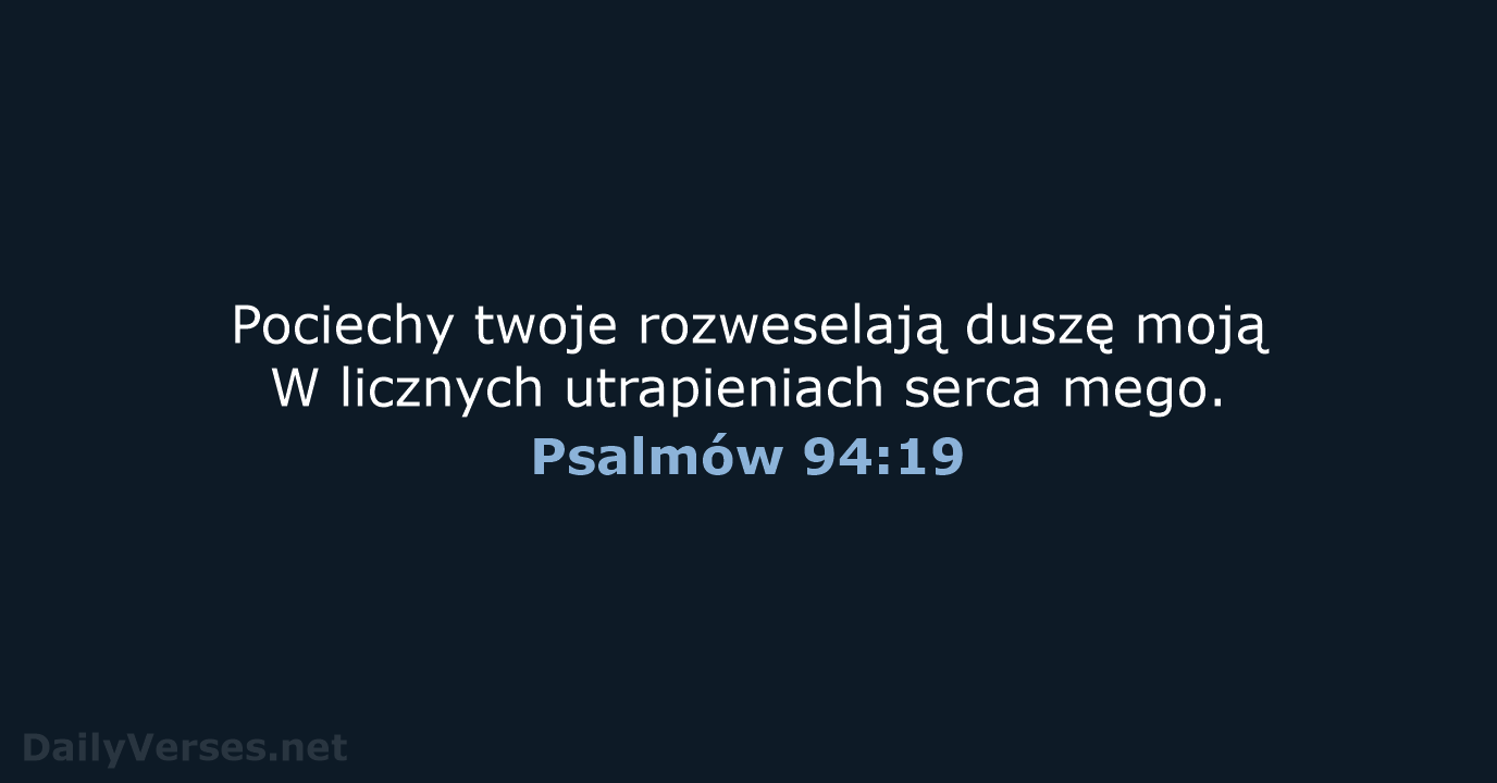 Psalmów 94:19 - BW1975