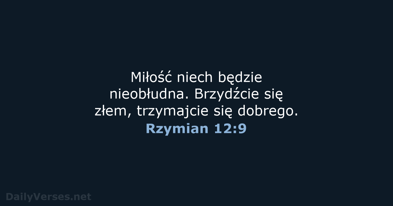 Rzymian 12:9 - BW1975