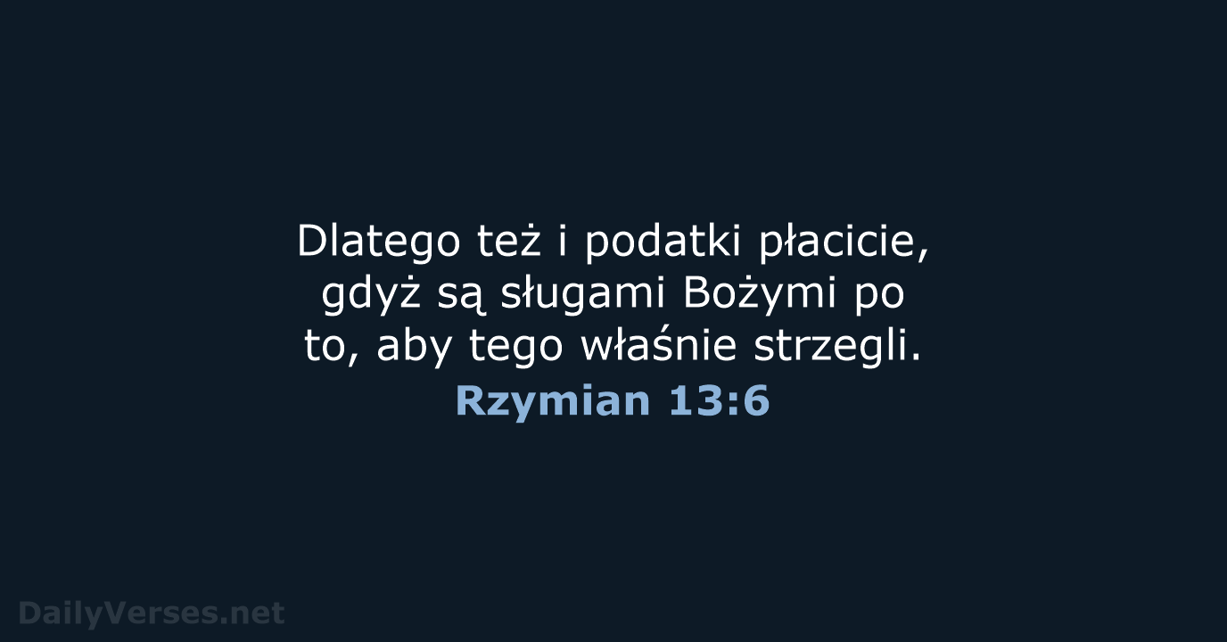 Rzymian 13:6 - BW1975