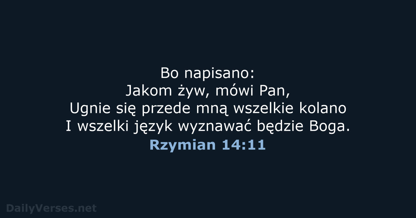 Rzymian 14:11 - BW1975