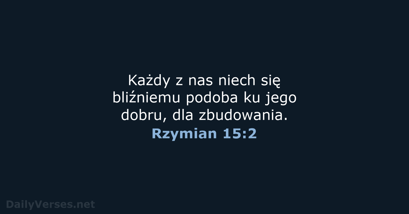 Rzymian 15:2 - BW1975