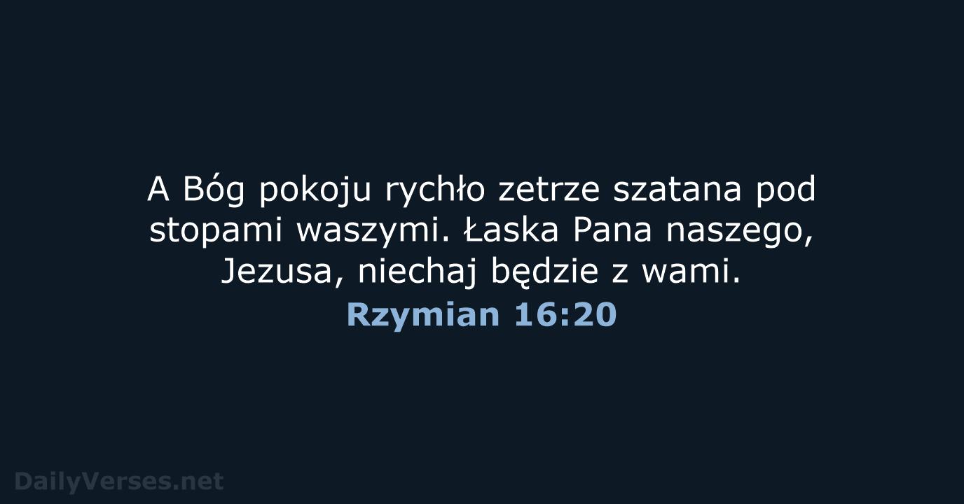 Rzymian 16:20 - BW1975