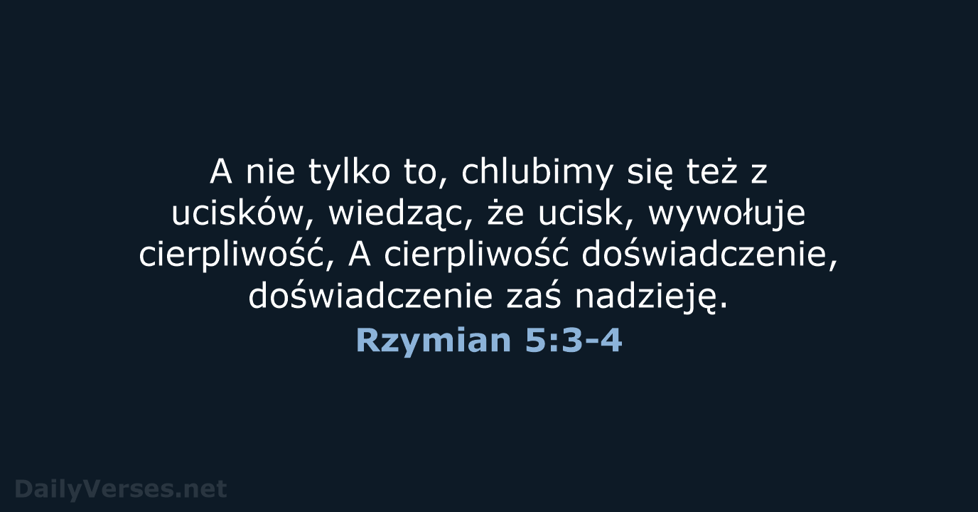 Rzymian 5:3-4 - BW1975