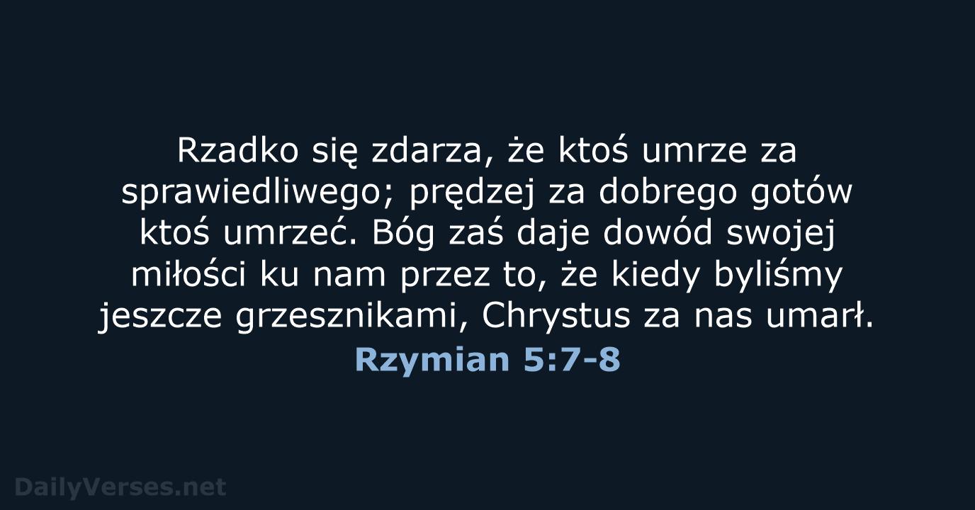 Rzymian 5:7-8 - BW1975