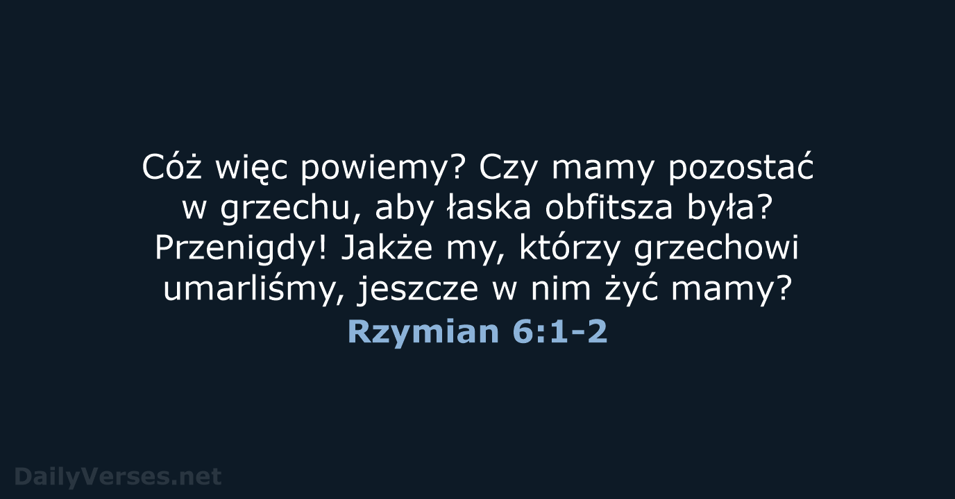 Rzymian 6:1-2 - BW1975