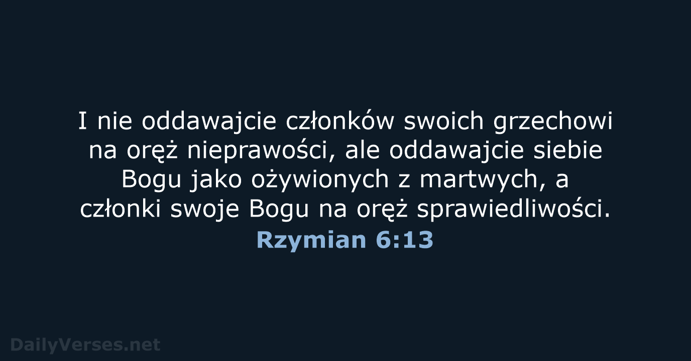 Rzymian 6:13 - BW1975