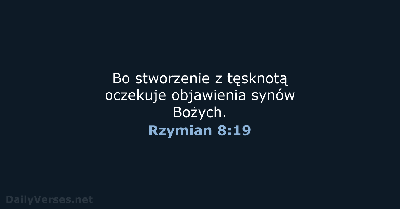 Rzymian 8:19 - BW1975