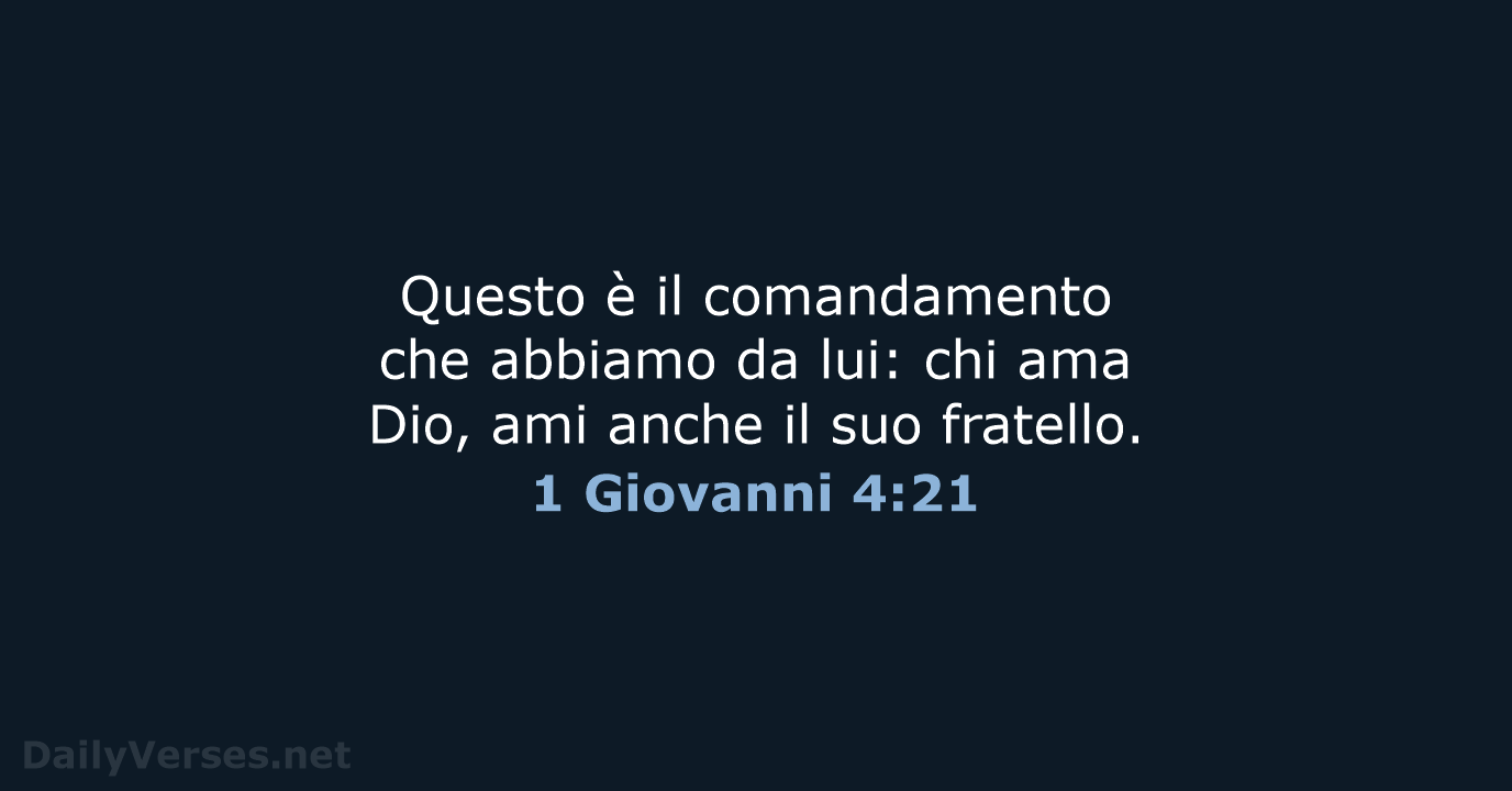1 Giovanni 4:21 - CEI