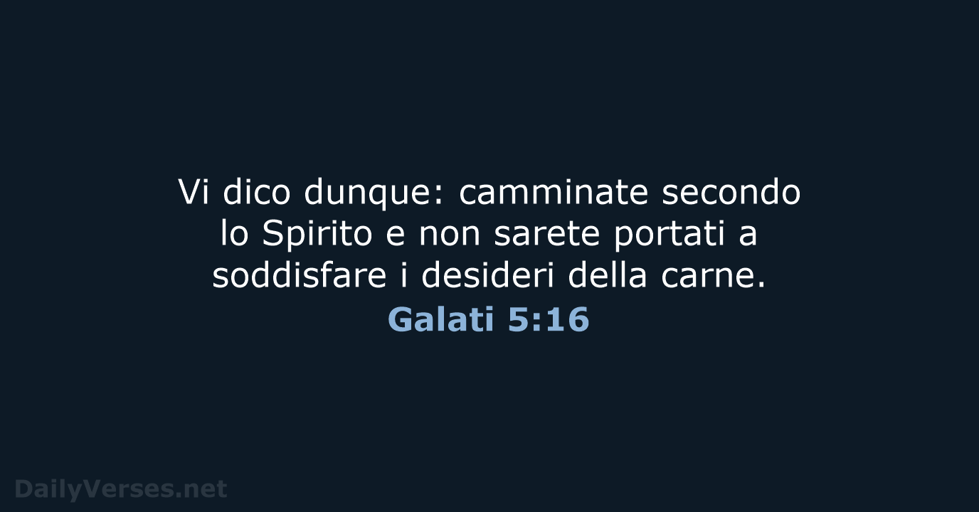 Galati 5:16 - CEI
