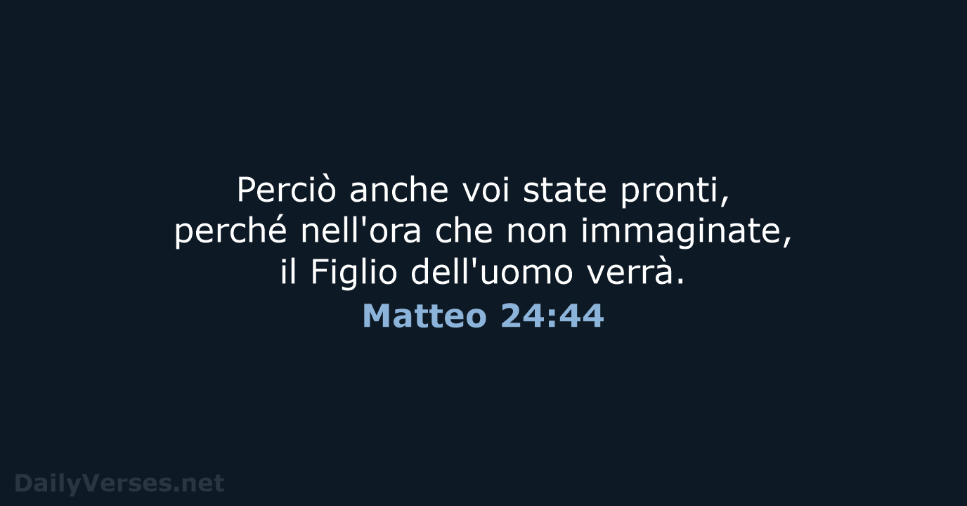 Matteo 24:44 - CEI