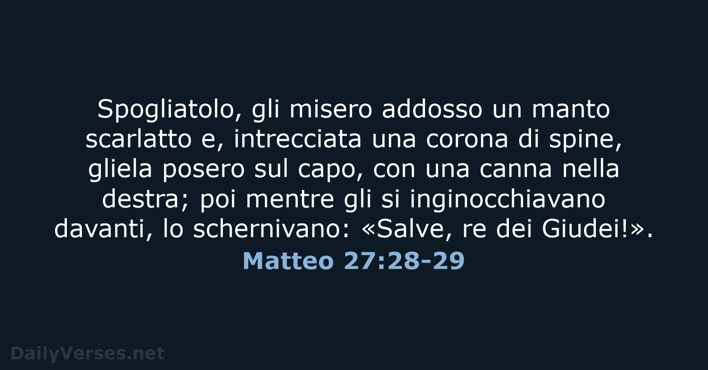 Matteo 27:28-29 - CEI