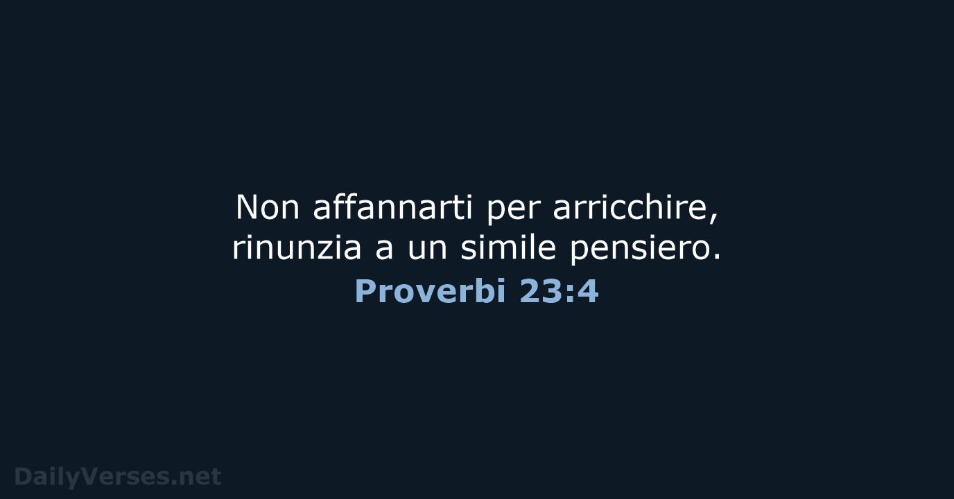 Proverbi 23:4 - CEI