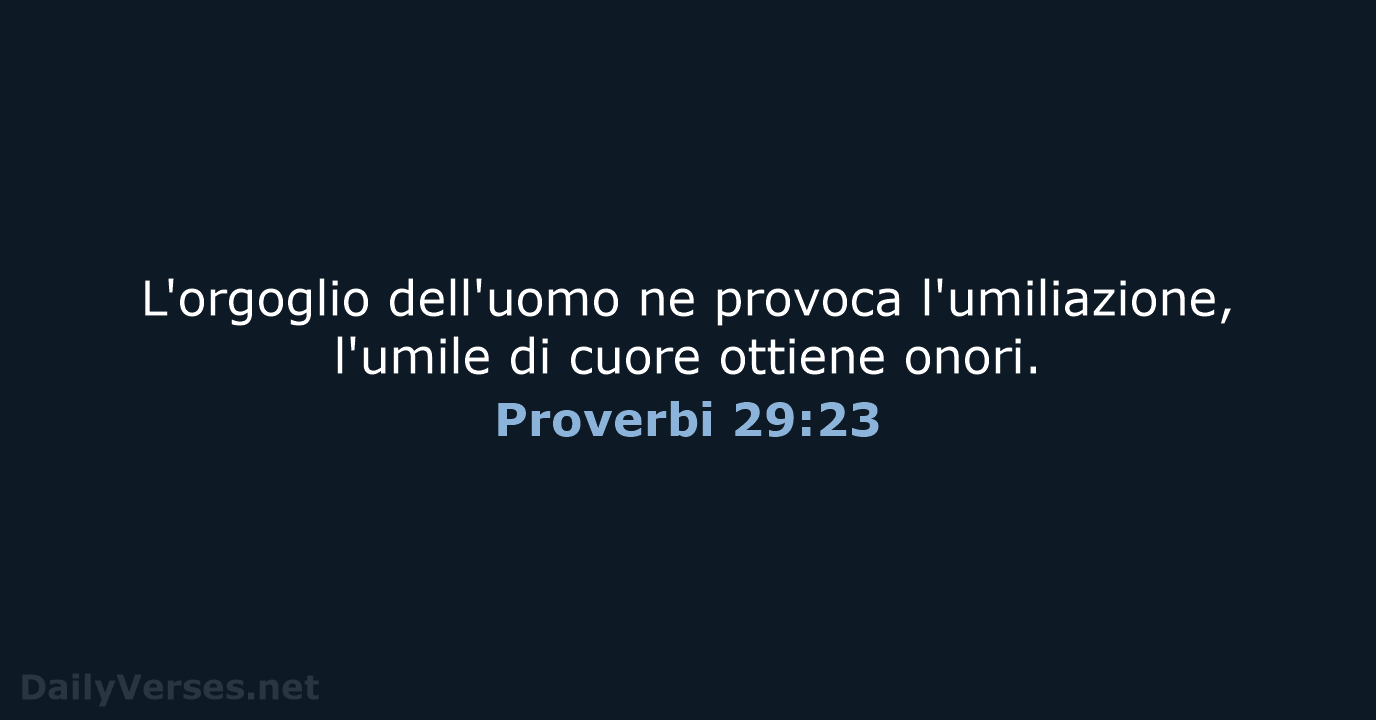 Proverbi 29:23 - CEI