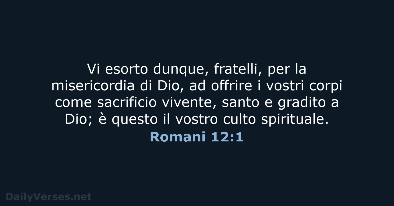 Romani 12:1 - CEI