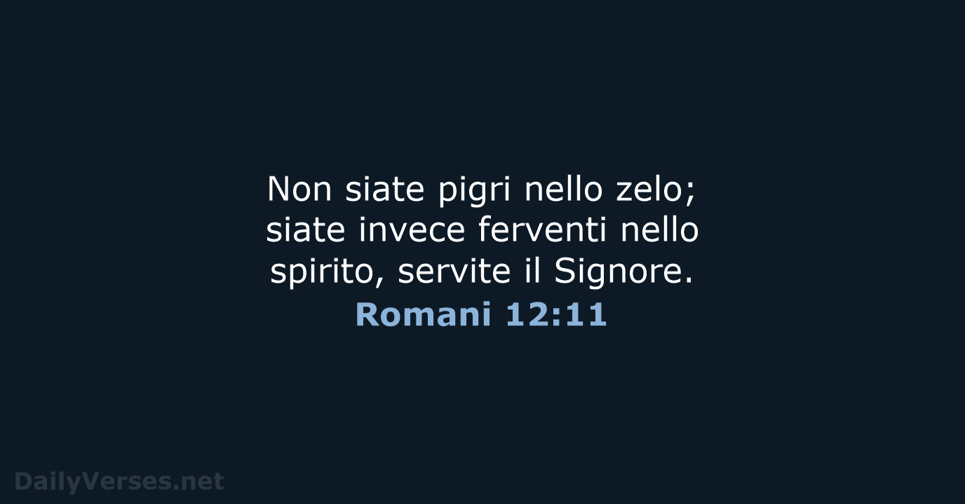 Romani 12:11 - CEI
