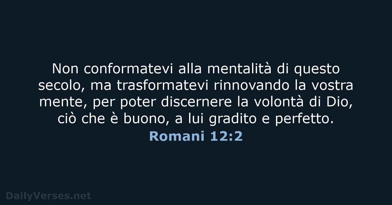 Romani 12:2 - CEI