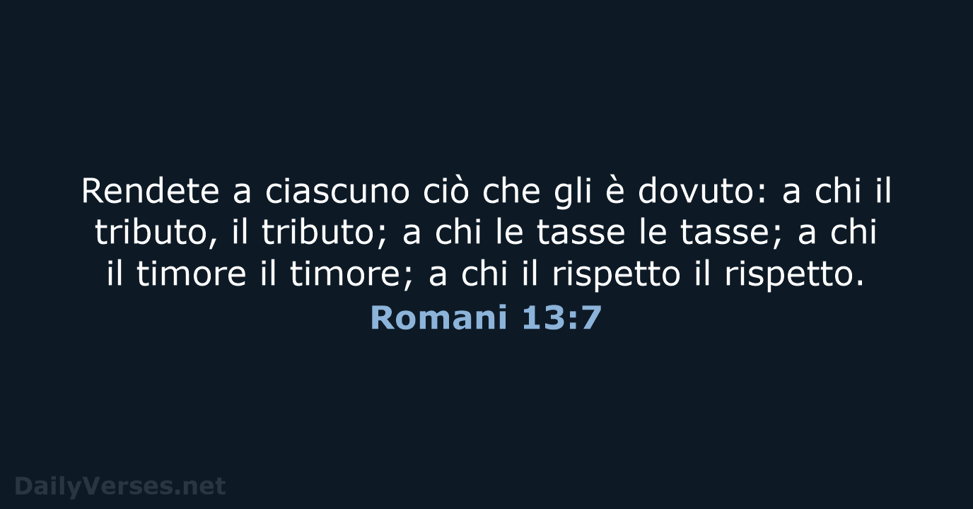 Romani 13:7 - CEI