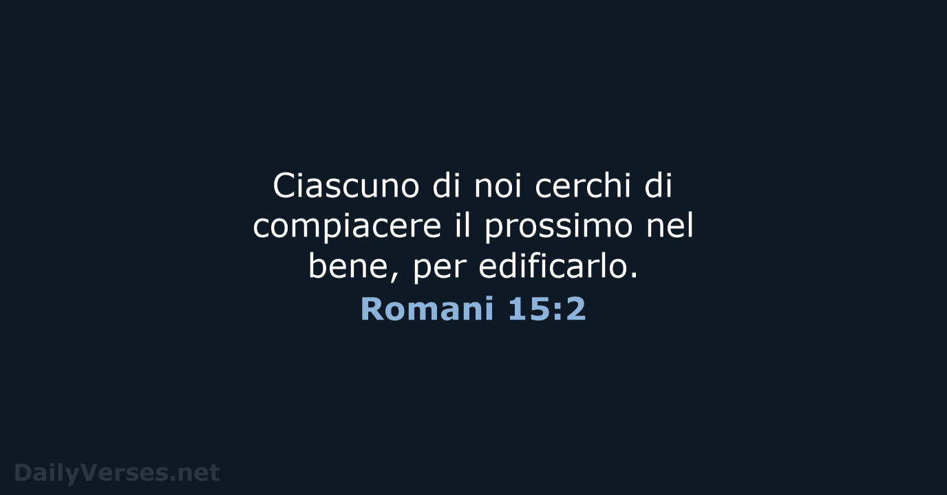 Romani 15:2 - CEI