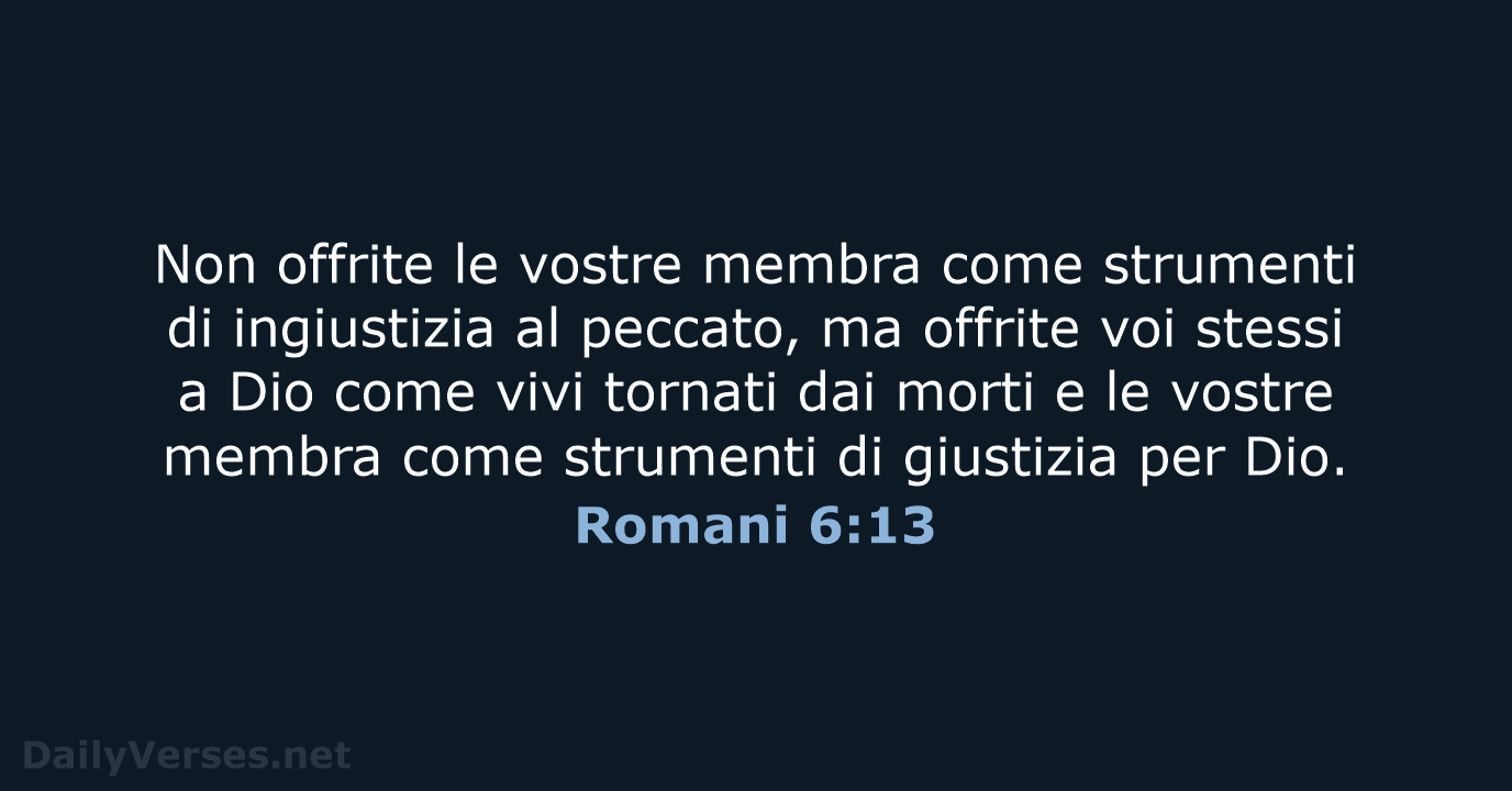 Romani 6:13 - CEI
