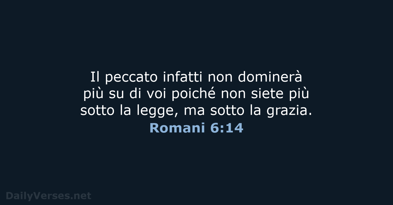 Romani 6:14 - CEI